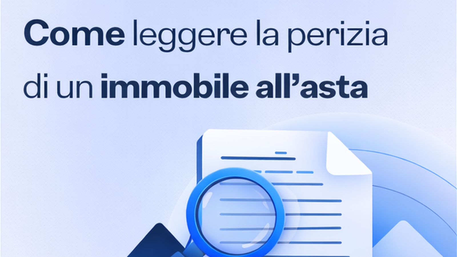 Copertina di Come leggere la perizia di un immobile all’asta